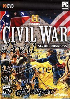 Box art for Civil
            War: Secret Missions +5 Trainer