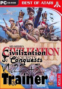 Box art for Civilization 3: Conquests
V1.22 +3
Trainer