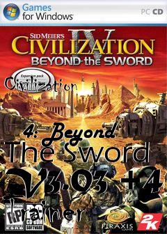 Box art for Civilization
            4: Beyond The Sword V3.03 +4 Trainer