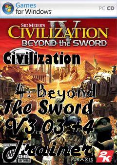 Box art for Civilization
            4: Beyond The Sword V3.03 +4 Trainer