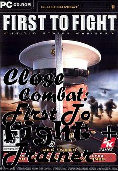 Box art for Close
      Combat: First To Fight +3 Trainer