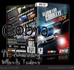 Box art for Cobra
            11: Burning Wheels Trainer