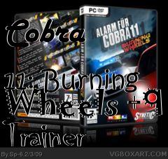 Box art for Cobra
            11: Burning Wheels +9 Trainer