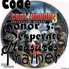 Box art for Code
            Of Honor 3: Desperate Measures Trainer