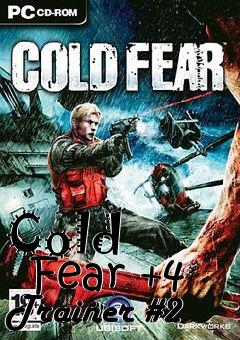 Box art for Cold
      Fear +4 Trainer #2