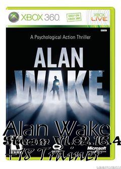 Box art for Alan
Wake Steam V1.02.16.4261 +18 Trainer