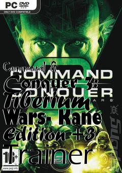 Box art for Command
& Conquer 3: Tiberium Wars- Kane Edition +3 Trainer