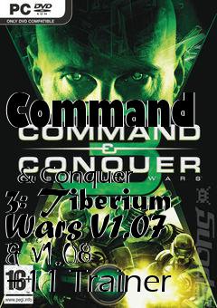 Box art for Command
            & Conquer 3: Tiberium Wars V1.07 & V1.08 +11 Trainer