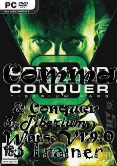 Box art for Command
            & Conquer 3: Tiberium Wars V1.9.0 +3 Trainer
