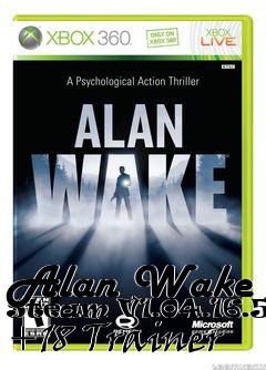 Box art for Alan
Wake Steam V1.04.16.5253 +18 Trainer