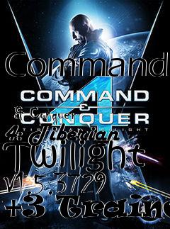 Box art for Command
            & Conquer 4: Tiberian Twilight V1.5.3729 +3 Trainer