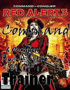 Box art for Command
            & Conquer: Red Alert 3 V1.04 +2 Trainer