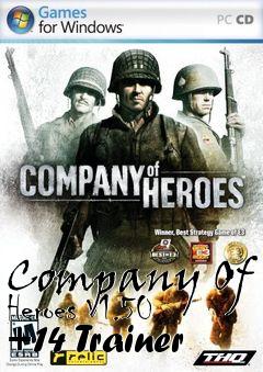 Box art for Company
Of Heroes V1.50 +14 Trainer