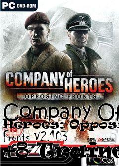 Box art for Company
Of Heroes: Opposing Fronts V2.103 +8 Trainer