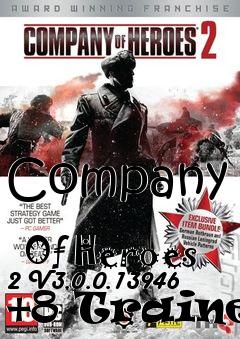 Box art for Company
            Of Heroes 2 V3.0.0.13946 +8 Trainer