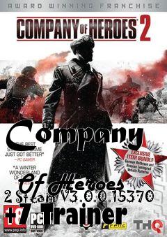 Box art for Company
            Of Heroes 2 Steam V3.0.0.15370 +7 Trainer