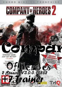 Box art for Company
            Of Heroes 2 Steam V3.0.0.15852 +7 Trainer