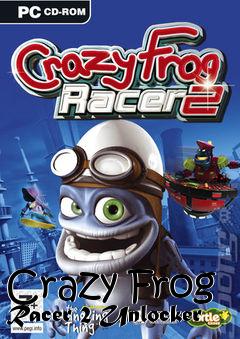 Box art for Crazy
Frog Racer 2 Unlocker