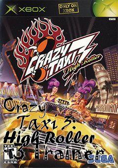 Box art for Crazy
      Taxi 3: High Roller +3 Trainer