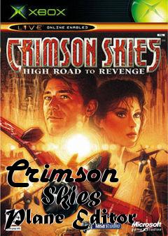 Box art for Crimson
      Skies Plane Editor