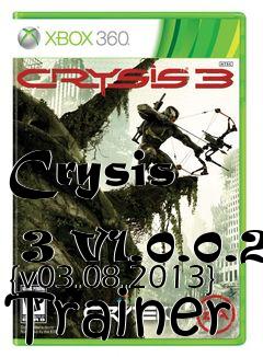 Box art for Crysis
            3 V1.0.0.2 {v03.08.2013} Trainer