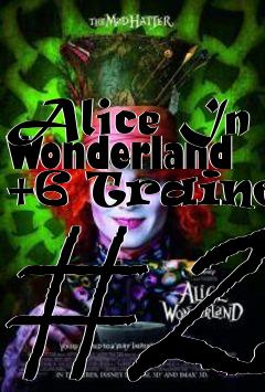 Box art for Alice
In Wonderland +6 Trainer #2