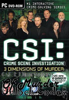 Box art for Csi
3: Dimensions Of Murder Unlock Codes