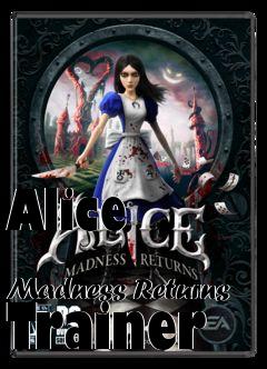 Box art for Alice
            Madness Returns Trainer