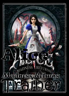 Box art for Alice
            Madness Returns Trainer