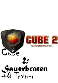 Box art for Cube
            2: Sauerbraten +8 Trainer