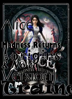 Box art for Alice
            Madness Returns (origins & No-cd Version) Trainer