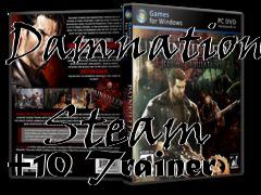Box art for Damnation
            Steam +10 Trainer