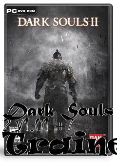 Box art for Dark
Souls 2 V1.01 +7 Trainer