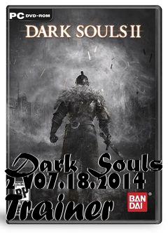 Box art for Dark
Souls 2 V07.18.2014 Trainer