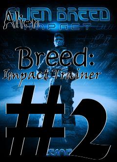 Box art for Alien
              Breed: Impact Trainer #2