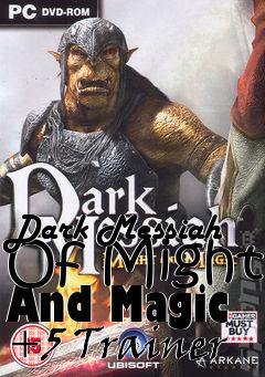 Box art for Dark
Messiah Of Might And Magic +5 Trainer