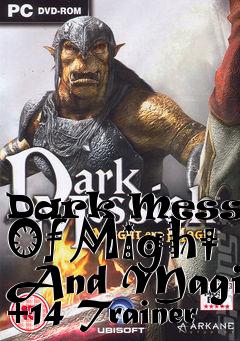 Box art for Dark
Messiah Of Might And Magic +14 Trainer