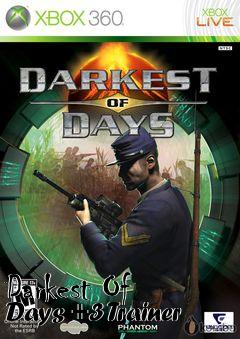 Box art for Darkest
Of Days +3 Trainer