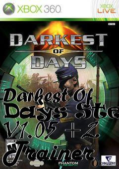 Box art for Darkest
Of Days Steam V1.05 +2 Trainer