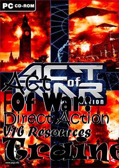 Box art for Act
      Of War: Direct Action V1b Resources Trainer