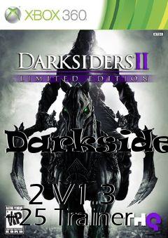 Box art for Darksiders
            2 V1.3 +25 Trainer