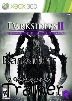 Box art for Darksiders
            2 V09.25.2012 Trainer