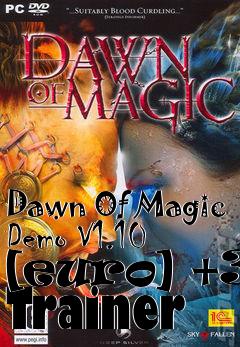 Box art for Dawn
Of Magic Demo V1.10 [euro] +3 Trainer