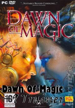 Box art for Dawn
Of Magic +9 Trainer