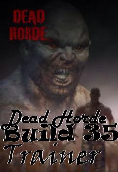 Box art for Dead
Horde Build 351 Trainer