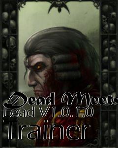 Box art for Dead
Meets Lead V1.0.1.0 Trainer