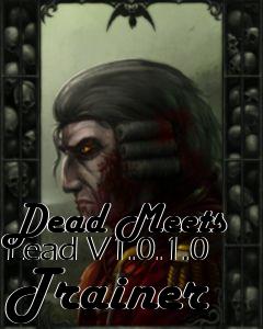 Box art for Dead
Meets Lead V1.0.1.0 Trainer