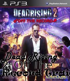 Box art for Dead
Rising 2: Off The Record Trainer