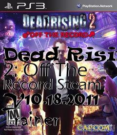 Box art for Dead
Rising 2: Off The Record Steam V10.18.2011 Trainer