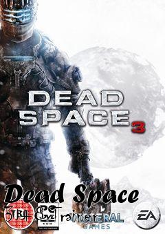 Box art for Dead
Space 3 +8 Trainer